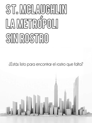 cover image of La Metrópoli Sin Rostro